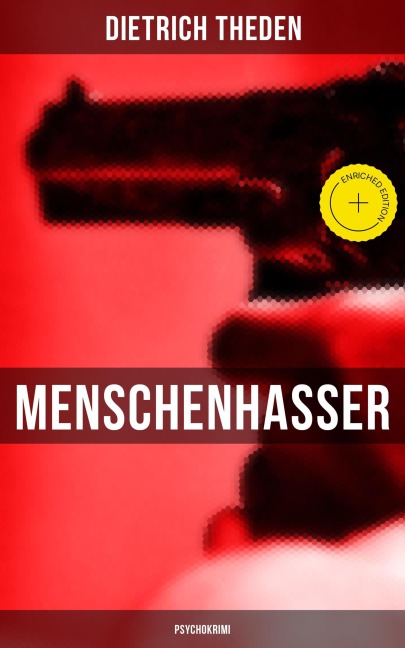 Menschenhasser (Psychokrimi) - Dietrich Theden