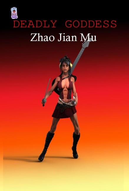 Deadly Goddess (Star Force, #22) - Jian Mu Zhao