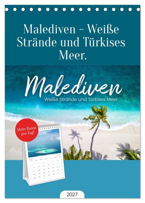 Tischplaner 2027 - Malediven - Weiße Strände und Türkises Meer. (A5 Tischkalender zum Aufstellen) CALVENDO - Sf