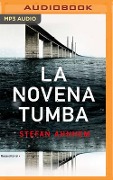 La Novena Tumba (Narración En Castellano) - Stefan Ahnhem