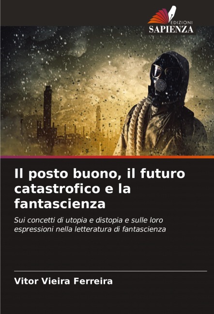 Il posto buono, il futuro catastrofico e la fantascienza - Vitor Vieira Ferreira