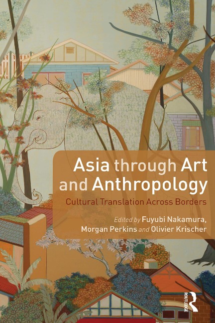 Asia through Art and Anthropology - 