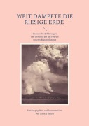 Cover-Bild zum Titel 'Weit dampfte die riesige Erde' von ''