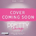 Cover-Bild zum Titel 'Pretty Savage - Süßer als Verrat' von 'Tami Fischer'