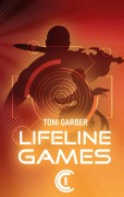Cover-Bild zum Titel 'Lifeline Games 1' von 'Toni Garber'
