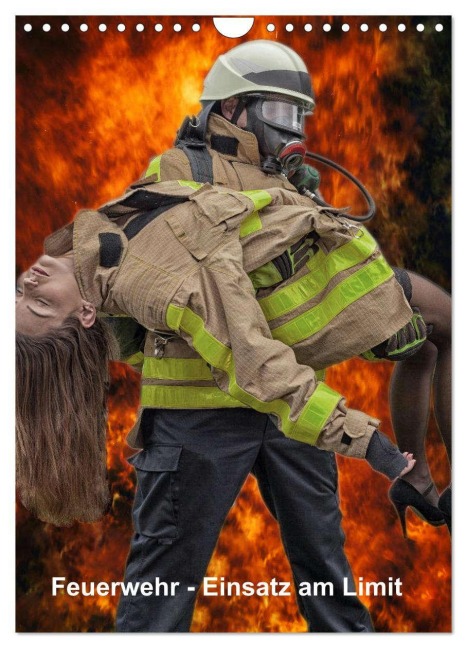 Feuerwehr - Einsatz am Limit (Wandkalender 2026 DIN A4 hoch), CALVENDO Monatskalender - Thomas Siepmann
