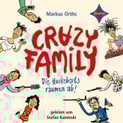 Cover-Bild zum Titel 'Crazy Family 01. Die Hackebarts räumen ab!' von 'Markus Orths'
