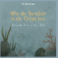 Cover-Bild zum Titel 'Wie der Bernstein in die Ostsee kam' von 'W. Redemann'