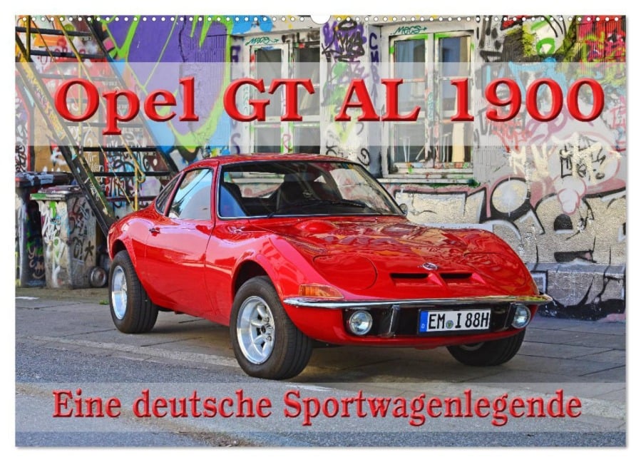 Opel GT 1900 AL Eine deutsche Sportwagenlegende (Wandkalender 2026 DIN A2 quer), CALVENDO Monatskalender - Ingo Laue