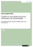 Cover-Bild zum Titel 'Schultheorie und Schulforschung. Eine Einführung in die Schulpädagogik' von 'Horst Siegfried Kolb'