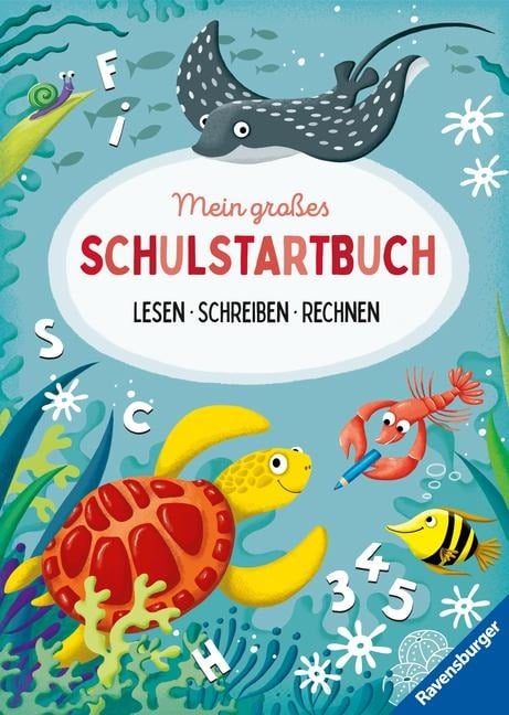 Ravensburger Mein großes Schulstartbuch: Lesen, Schreiben, Rechnen - Rätselbuch ab 6 Jahre, Lesen lernen, Rechnen lernen, Schreiben lernen 1. Klasse - Kirstin Jebautzke