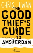 Cover-Bild zum Titel 'The Good Thief's Guide to Amsterdam' von 'Chris Ewan'
