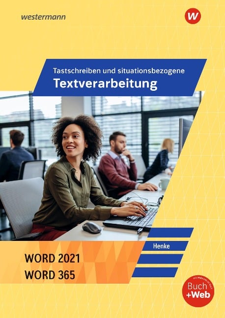 Tastschreiben und situationsbezogene Textverarbeitung mit WORD 2022. Schülerband - Karl Wilhelm Henke