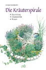  Die Kräuterspirale
