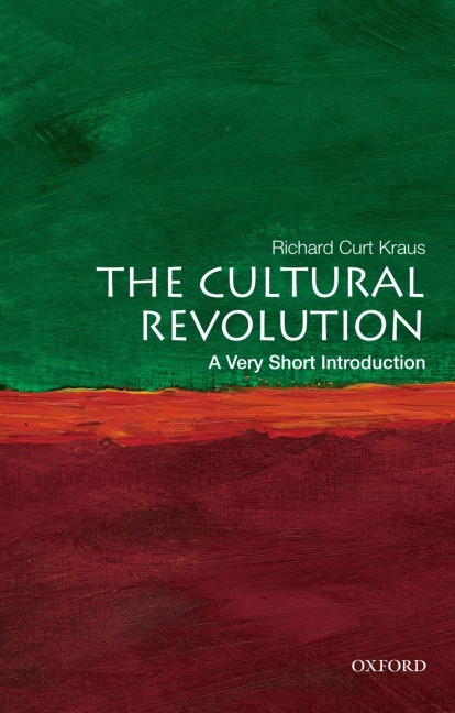 The Cultural Revolution - Richard Curt Kraus
