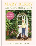 Cover-Bild zum Titel 'My Gardening Life' von 'Mary Berry'