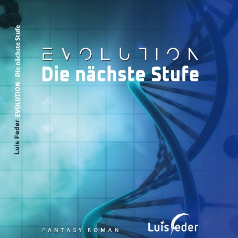 EVOLUTION - Die nächste Stufe - Luis Feder