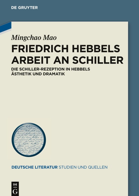 Friedrich Hebbels Arbeit an Schiller - Mingchao Mao
