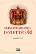 Cover-Bild zum Titel 'Pierre Bourdieunün Devlet Teorisi' von 'Gürhan Özpolat'