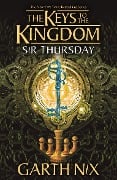 Cover-Bild zum Titel 'Sir Thursday: The Keys to the Kingdom 4' von 'Garth Nix'