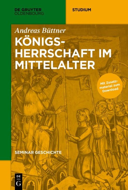 Königsherrschaft im Mittelalter - Andreas Büttner