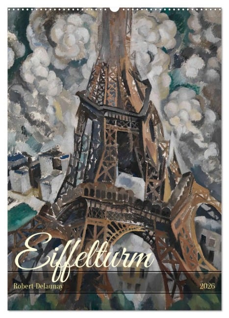 Eiffelturm - Robert Delaunay (Wandkalender 2026 DIN A2 hoch), CALVENDO Monatskalender - Peter Balan
