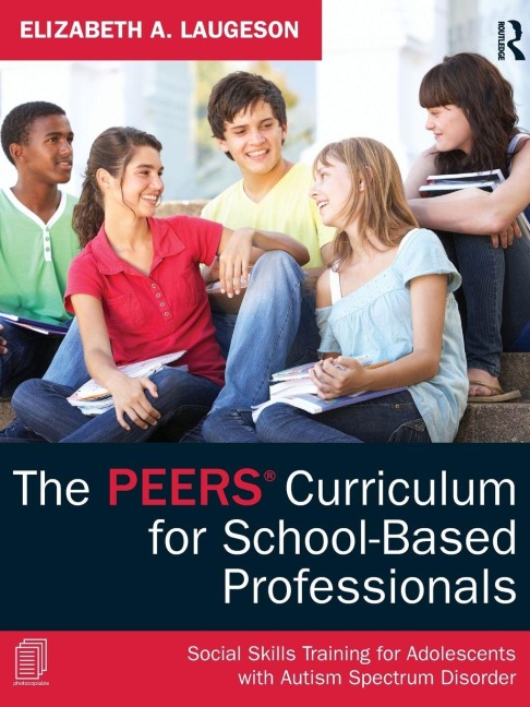 The PEERS Curriculum for School-Based Professionals - Elizabeth A. Laugeson