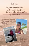 Cover-Bild zum Titel 'Ein Jahr Sommerferien - Ich bin dann mal frei. Weil das Leben nicht auf später wartet.' von 'Maike Hilgers'