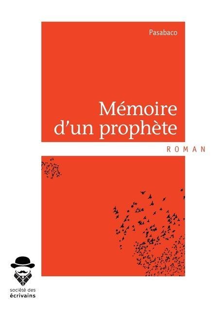 Mémoire d'un prophète - Pasabaco