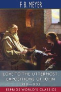 Cover-Bild zum Titel 'Love to the Uttermost' von 'F. B. Meyer'