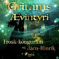 Cover-Bild zum Titel 'Frosk-kóngurinn og Járn-Hinrik' von 'Grimmsbræður'
