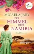 Cover-Bild zum Titel 'Der Himmel über Namibia - oder: Die Bucht des blauen Feuers' von 'Micaela Jary'