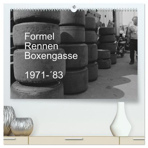 Formel, Rennen, Boxengasse 1971-¿83 (hochwertiger Premium Wandkalender 2025 DIN A2 quer), Kunstdruck in Hochglanz - Eike Winter