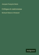 Cover-Bild zum Titel 'Critique et controverse' von 'Jacques François Denis'