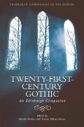 Twenty-First-Century Gothic - 