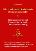 Cover-Bild zum Titel 'Wirtschafts- und Sozialkunde (Gesamtwirtschaft) für Finanzassistentin und Finanzassistent Bank (Baden-Württemberg)' von 'Christoph Basek'