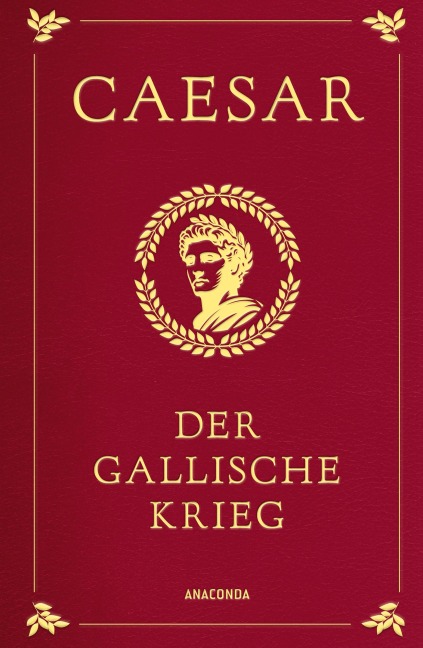 Der gallische Krieg (Cabra-Lederausgabe) - C. Julius Caesar