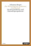 Cover-Bild zum Titel 'Die Wirtschaft der modernen Gesellschaft' von 'Johannes Berger'