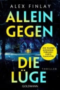 Cover-Bild zum Titel 'Allein gegen die Lüge' von 'Alex Finlay'
