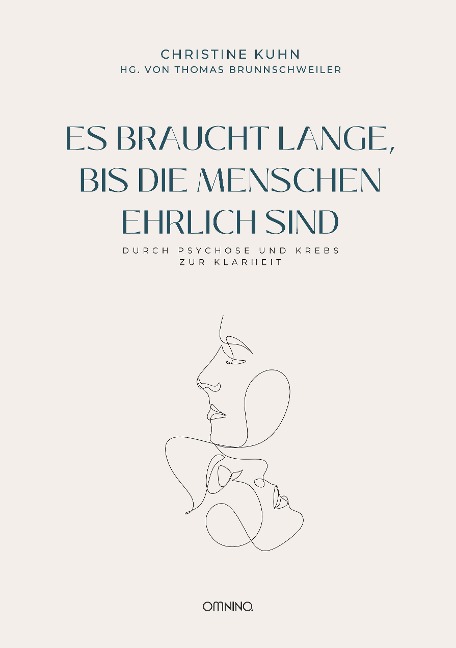 Es braucht lange, bis die Menschen ehrlich sind - Christine Kuhn