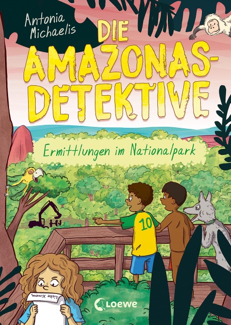 Die Amazonas-Detektive (Band 4) - Ermittlungen im Nationalpark - Antonia Michaelis