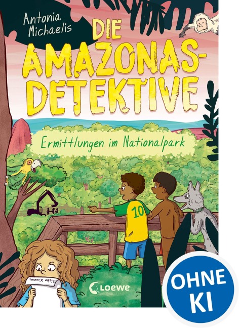 Die Amazonas-Detektive (Band 4) - Ermittlungen im Nationalpark - Antonia Michaelis