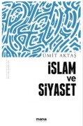 Cover-Bild zum Titel 'Islam ve Siyaset' von 'Ümit Aktas'