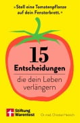 Cover-Bild zum Titel '15 Entscheidungen, die dein Leben verlängern - gesund alt werden' von 'Christian Heinrich'