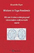 Cover-Bild zum Titel 'Weitere 70 Tage Pandemie' von 'Hendrike Piper'