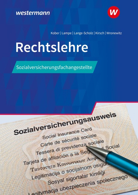 Rechtslehre für Sozialversicherungsfachangestellte. Schulbuch - Martina Kober, Petra Wronewitz, Daniela Lampe, Christine Kirsch, Elke Lange-Scholz
