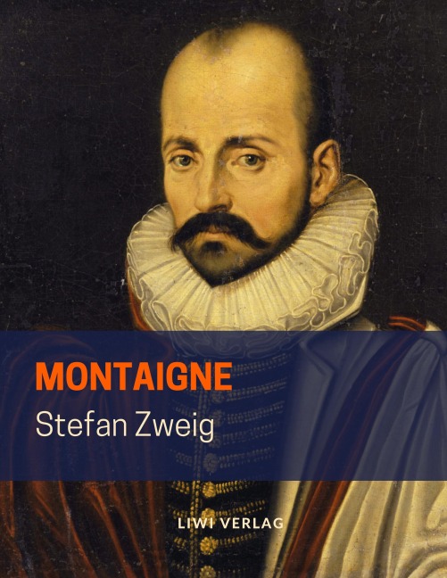 Montaigne - Stefan Zweig