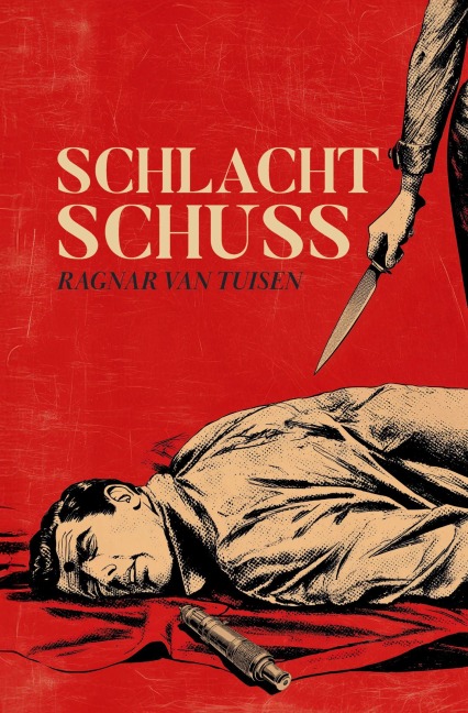 Schlachtschuss - Ragnar van Tuisen