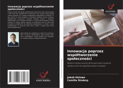 Cover-Bild zum Titel 'Innowacja poprzez wspó¿tworzenie spo¿eczno¿ci' von 'Jakob Helnæs, Camilla Dindorp'
