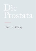 Die Prostata - N. N.